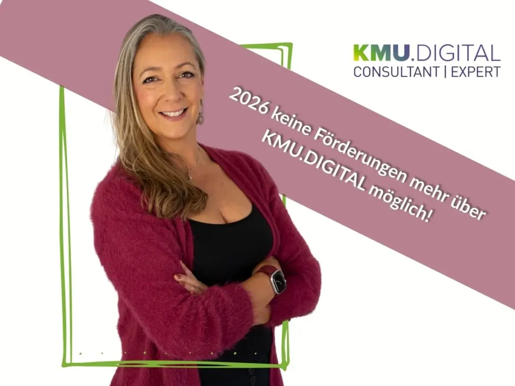 Elke Egi am Bild mit Logo von KMU.DIGITAL Consultant/Expert samt Banner "Förderung 2026 ausgeschöpft"